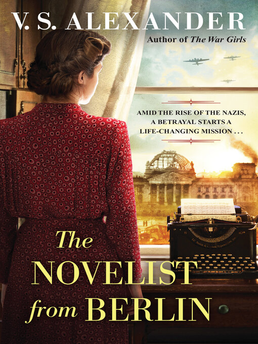 Title details for The Novelist from Berlin by V.S. Alexander - Available